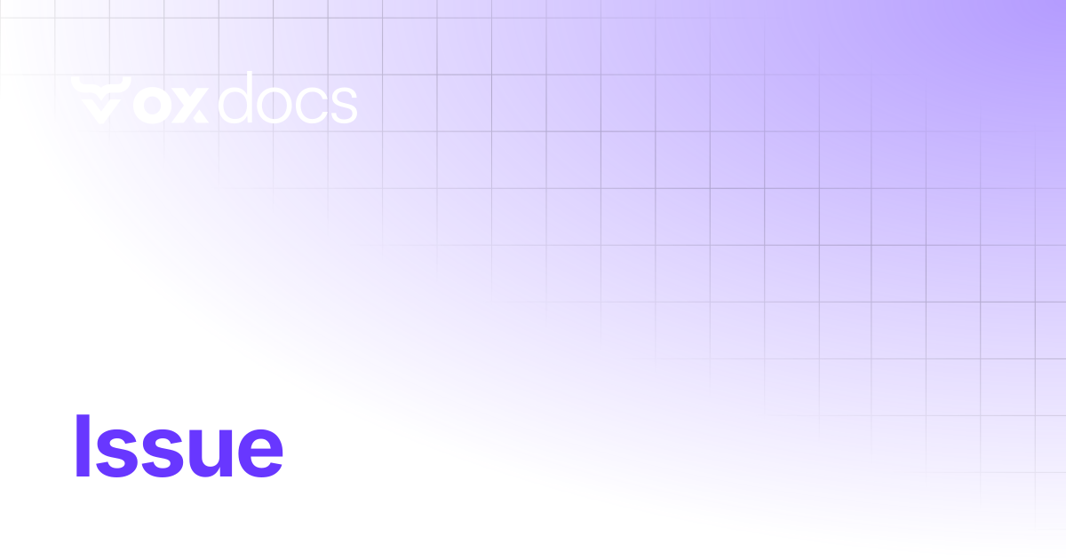 Issue | OX docs