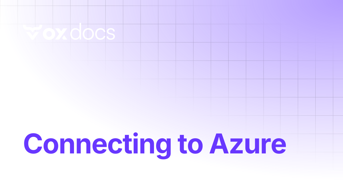 Connecting to Azure | OX docs