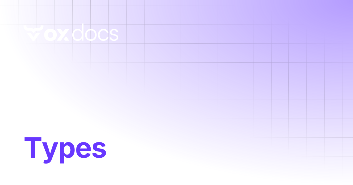 Types | OX docs