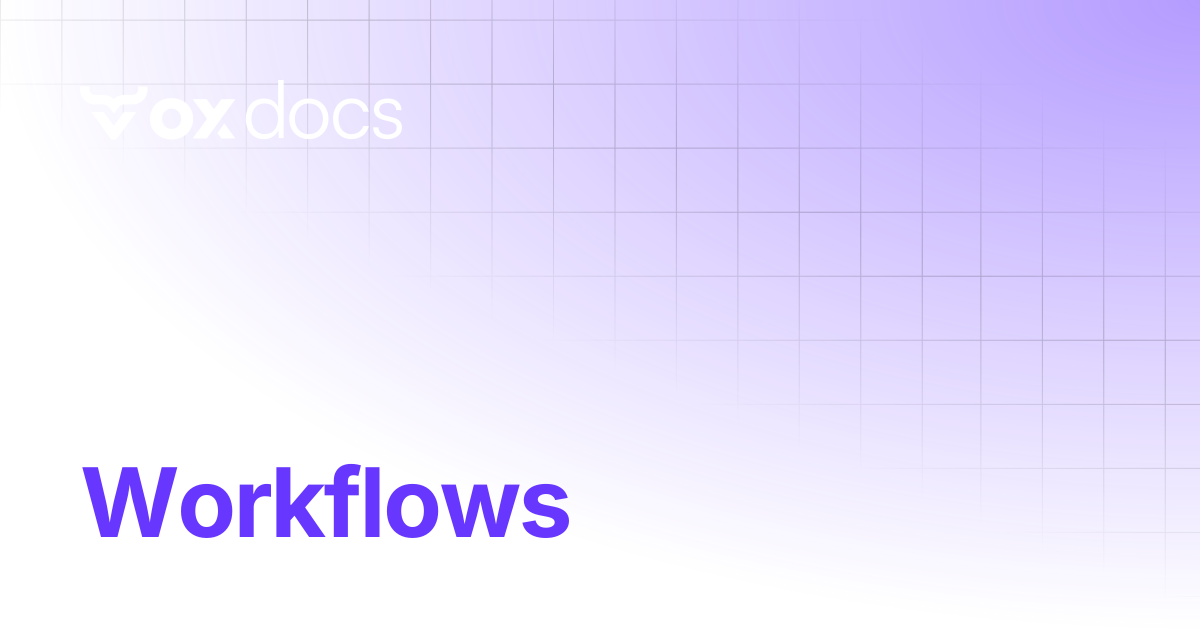 Workflows | OX docs