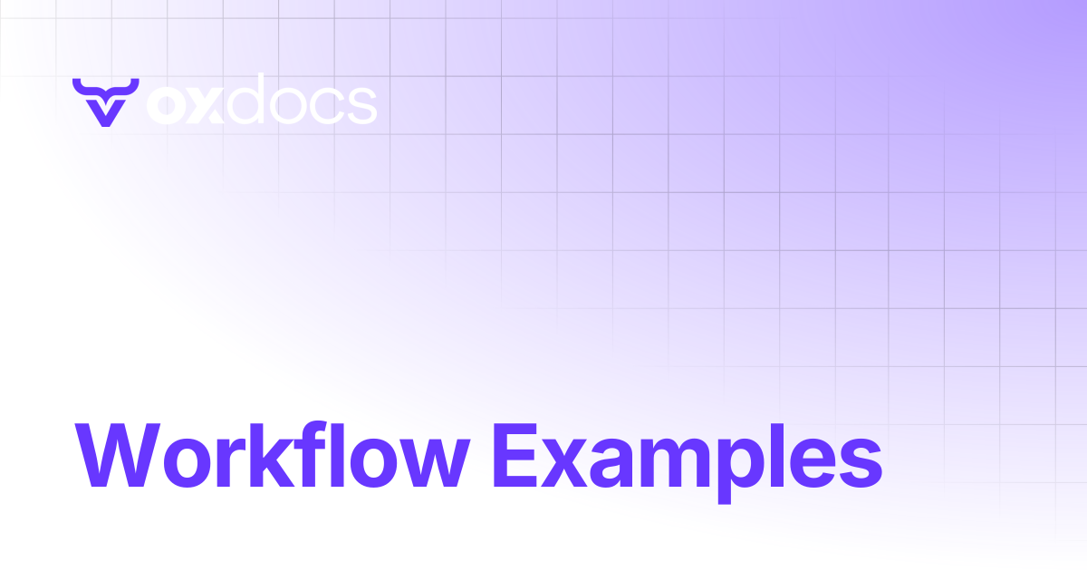Workflow Examples | OX docs