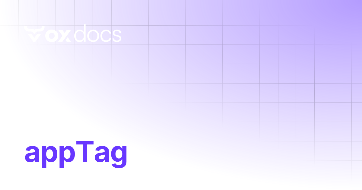 appTag | OX docs